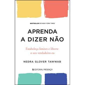 Aprenda a Dizer Não (Portuguese Edition)