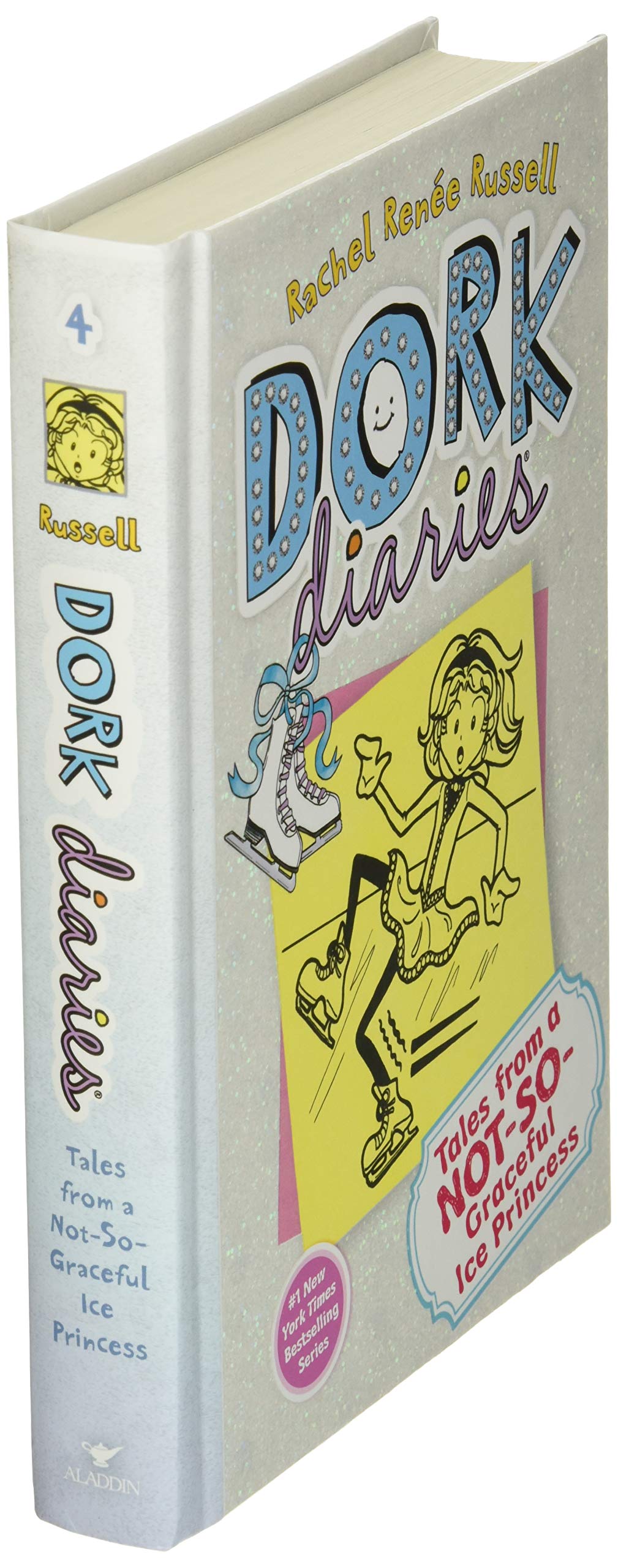 Tales from a Not-So-Graceful Ice Princess (Dork Diaries, No. 4)