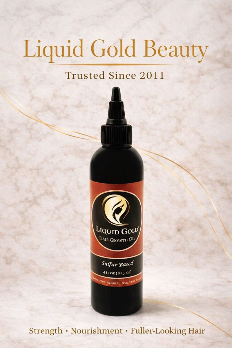 Liquid Gold Hair Growth Oil – Strengthens, Nourishes and Supports Thicker Fuller Hair - Sulfur Infusion