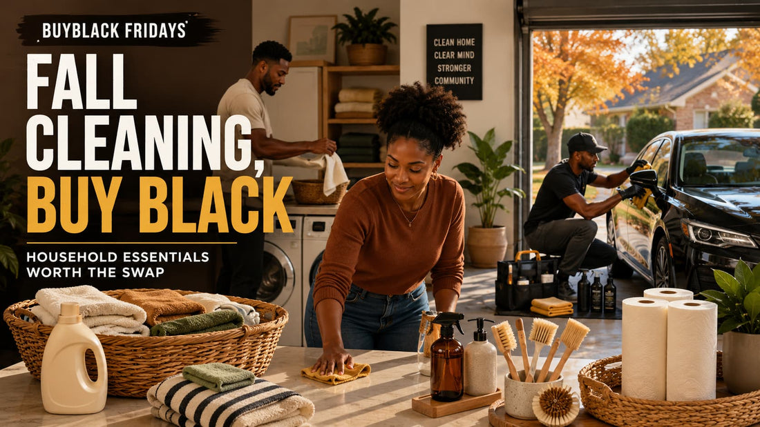 Swap Your Basics 3.0: Black-Owned Household Essentials for Fall Cleaning