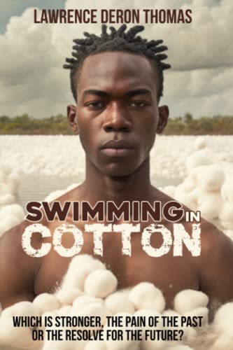 Swimming in Cotton