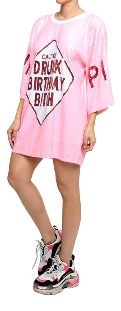 2Chique Boutique Women's Sequin T Shirt Dress Drunk Birthday Bitch Pink (One Size) Mini Dress