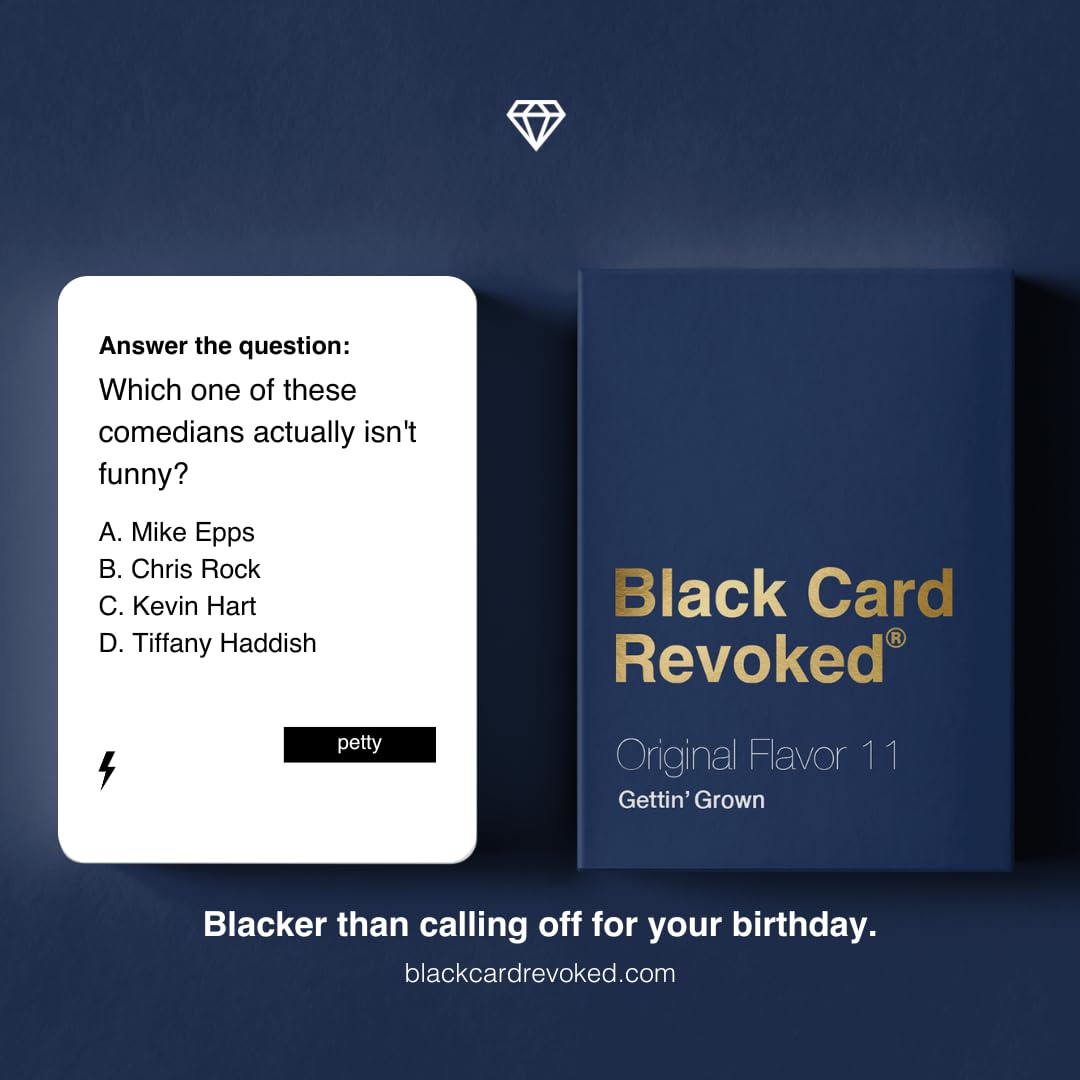 Black Card Revoked Edition Eleven - Gettin' Grown | Black Card Game full of Fun, Laughs, & Debates | Celebrate Being the New Adults at your Next Cookout & Holiday Party | Enjoy with your Entire Family