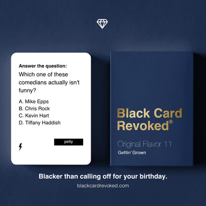 Black Card Revoked Edition Eleven - Gettin' Grown | Black Card Game full of Fun, Laughs, & Debates | Celebrate Being the New Adults at your Next Cookout & Holiday Party | Enjoy with your Entire Family