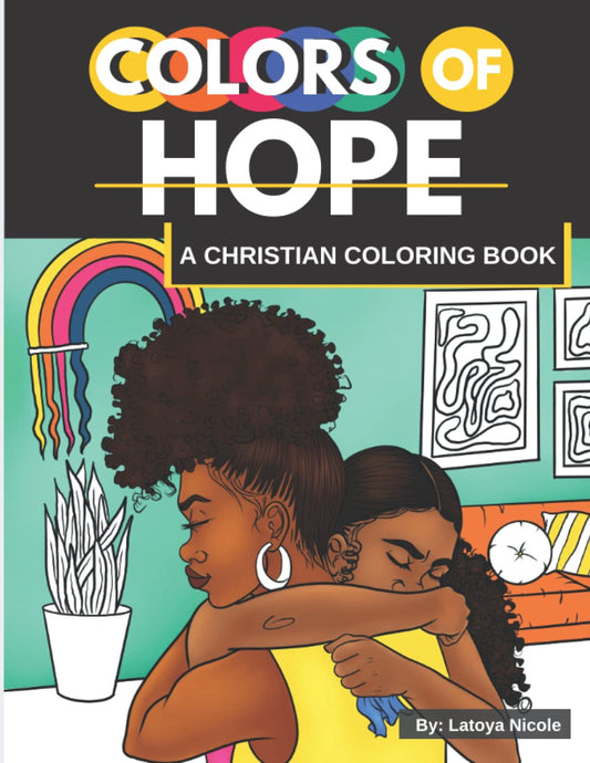 Colors of Hope: A Christian Coloring Book | Inspirational Quotes | Celebrating Black Women, Brown Women of Faith