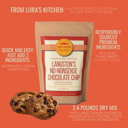 LURA’S KITCHEN IT’S ALL IN THE MIX - Langston’s No-Nonsense Chocolate Chip Premium Gourmet Dry Cookie Dough Mix. American ingredients 100% Responsibly Sourced Semi-Sweet Chocolate Chips. Easy, Fast, No Mess. Homemade Love For Baking, Gifts, Home & Holiday