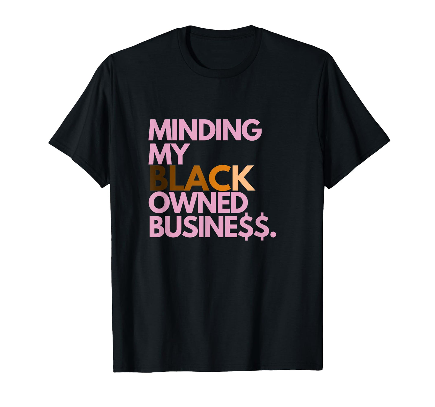 Minding my Owned black business T-Shirt