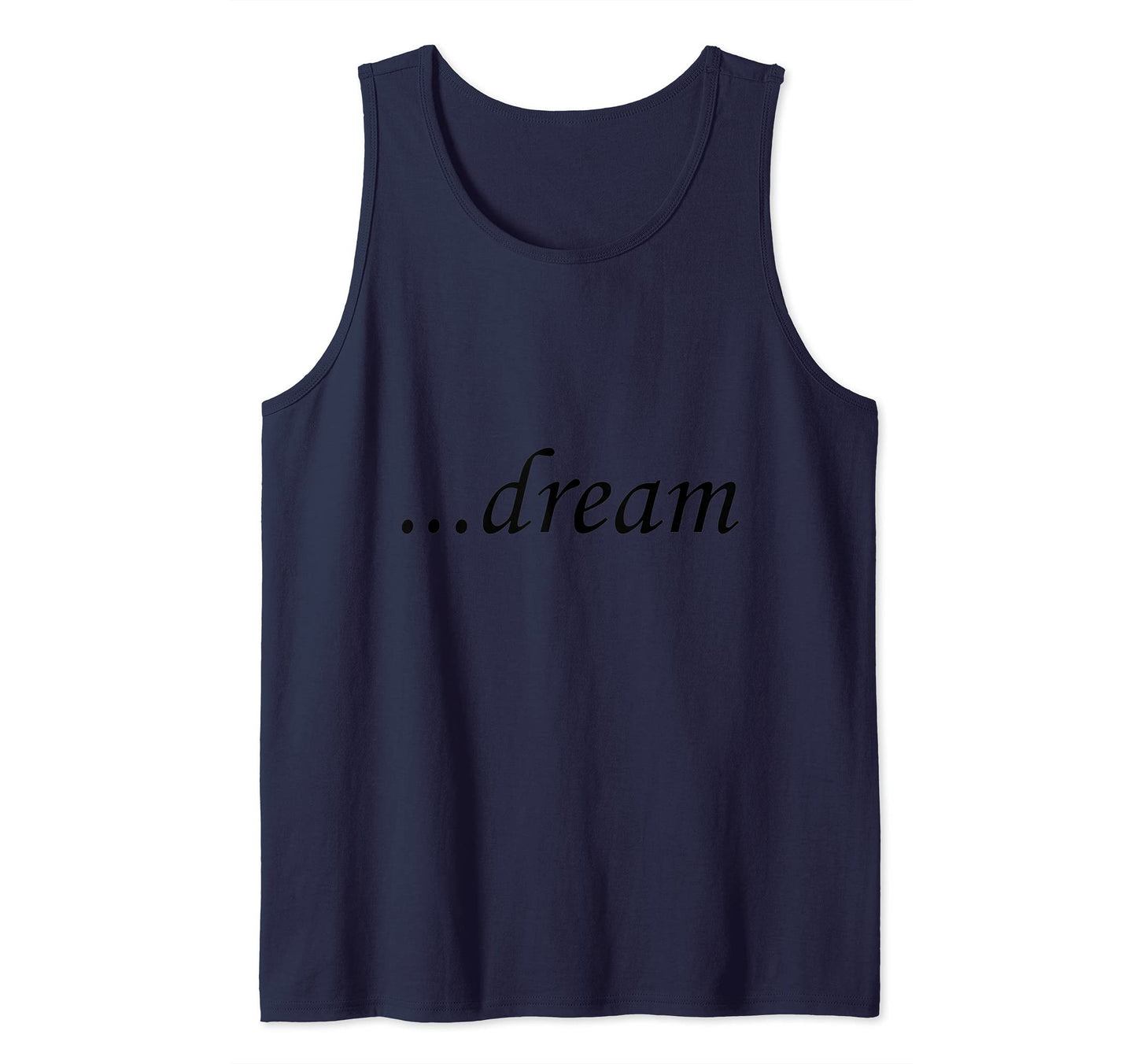 Black "...dream" Brand Mantra Tank Top