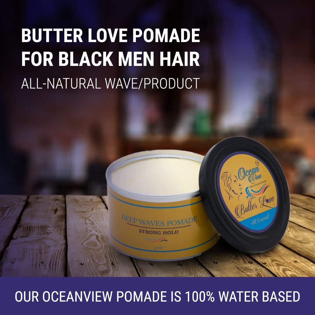 OCEAN VIEW DEEP WAVES POMADE Butter Love (All Natural Wave Grease w/Shea Butter 4oz) and Ocean View Pomade (Water-Based pomade 4 oz) for 360 Wave Training and Wolfing, Strong Hold, Easy Wash