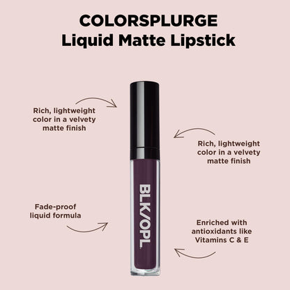 Black Opal BLK/OPL COLORSPLURGE Liquid Matte Lipstick, Raisin Crush — long-lasting, enriched with Vitamins C & E, paraben-free, cruelty-free