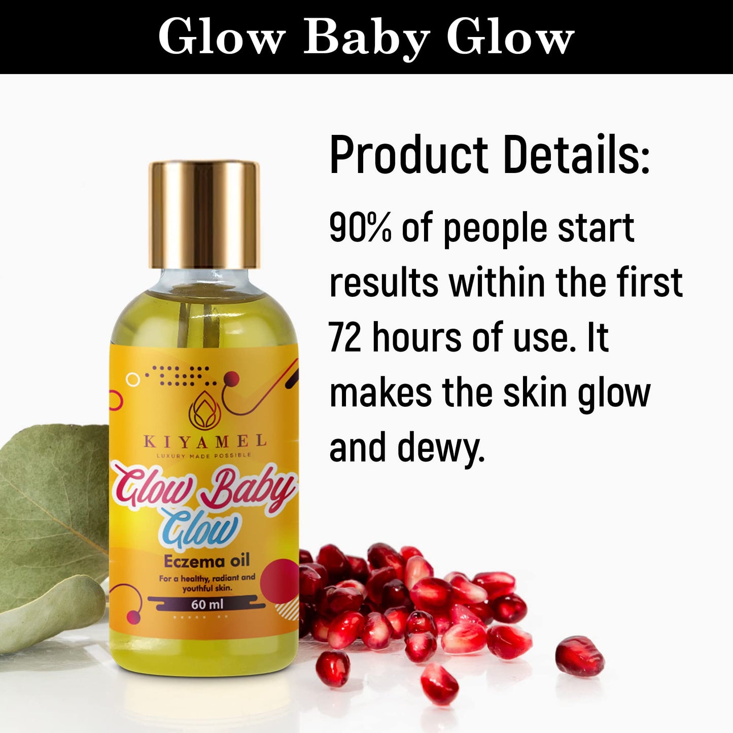 KIYAMEL | Glow Baby Glow Eczema Relief Oil - High-Performing Moisturizer for Babies with Mild to Severe Eczema, Scars, & Dark Patches left due to Eczema, Mosquito bites & Problematic Skin Conditions