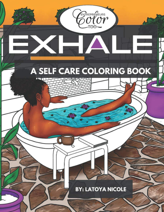 Exhale: A Self Care Coloring Book | Celebrating Black Women, Brown Women and Good Vibes