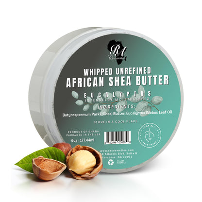 RA COSMETICS Whipped Shea Butter Eucalyptus – 6oz | 100% Pure and Natural African Shea Butter for Men & Women - Ultimate Handcrafted Moisturizer with Essential Vitamins for Radiant Skin & Hair
