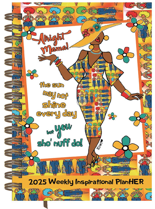 2025 African American Weekly Planner, Shades of Color: Alright Mama!, Highlighting Black Culture Through Beautiful Art, 5.375 x 8.375 inches