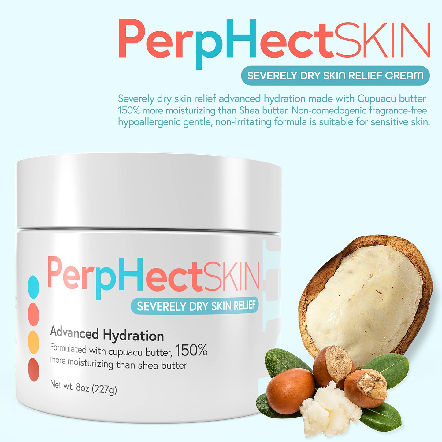 PerpHectSKIN Severely Dry Skin Relief Cream with Cupuacu Butter, Shea Butter. Lightweight Moisturizer for Body & Face Moisturizer, Face Cream, 8 Oz