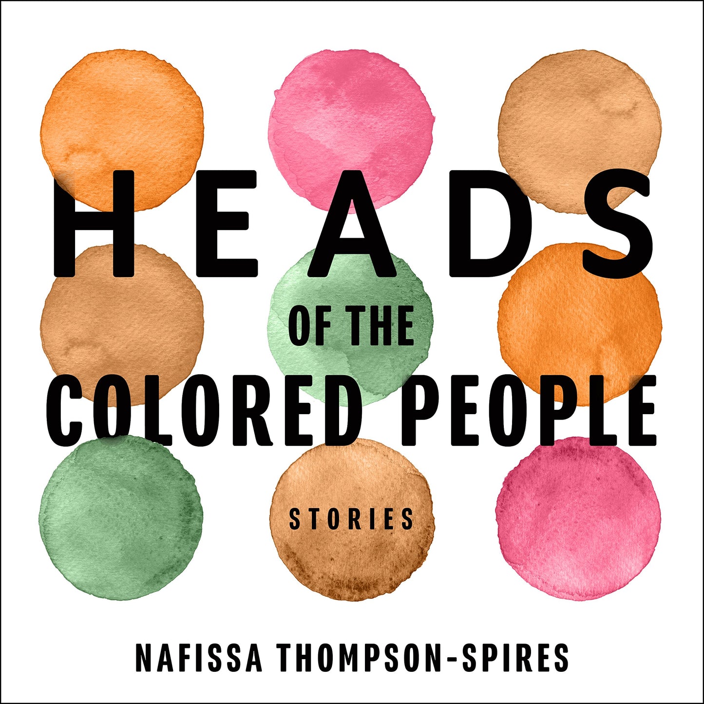 Heads of the Colored People: Stories
