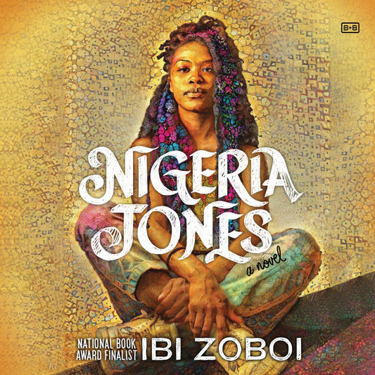 Nigeria Jones: A Novel