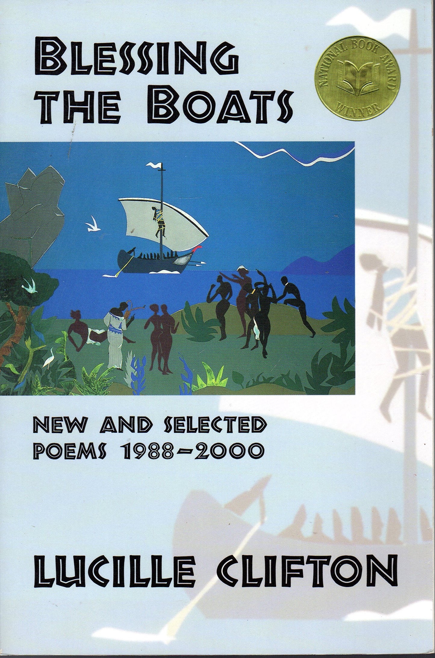 Blessing the Boats: New and Selected Poems 1988-2000 (American Poets Continuum)