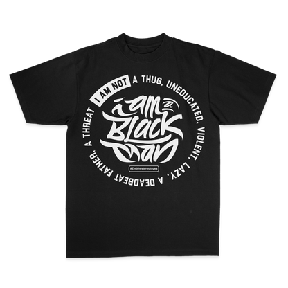 I Am A Black Man, I Am Not Circle T-Shirt