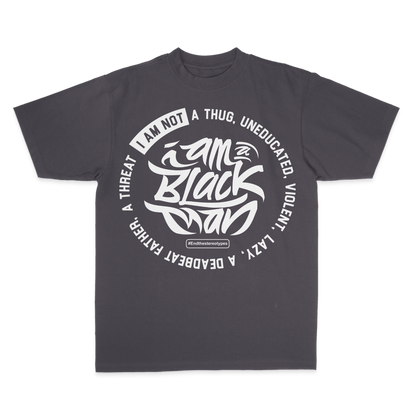 I Am A Black Man, I Am Not Circle T-Shirt