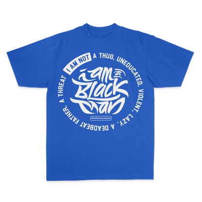 I Am A Black Man, I Am Not Circle T-Shirt