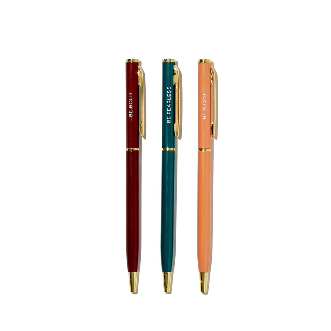 Be Bold, Be Brave, Be Fearless  Pens