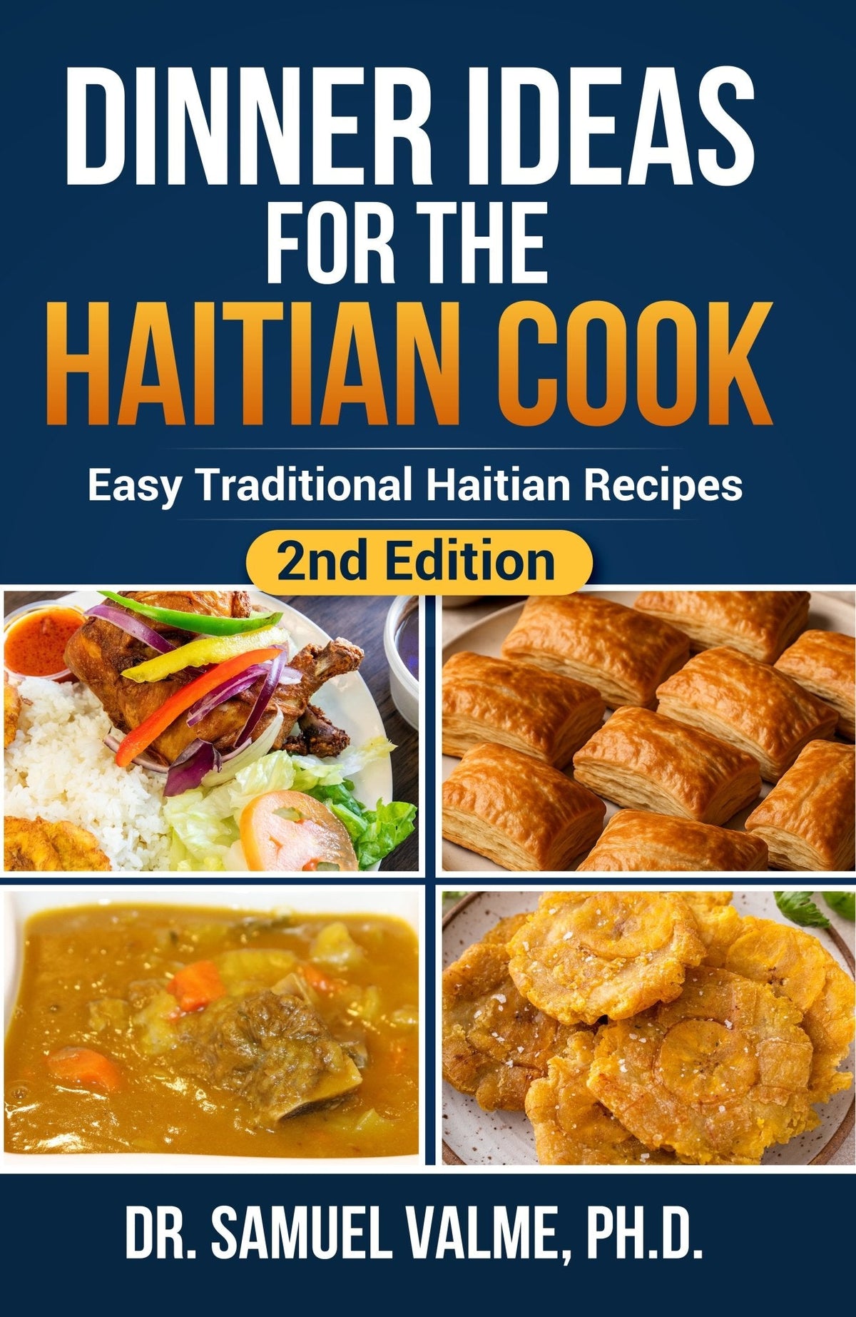 Dinner Ideas for the Haitian Cook: 2nd Edition (Paperback)