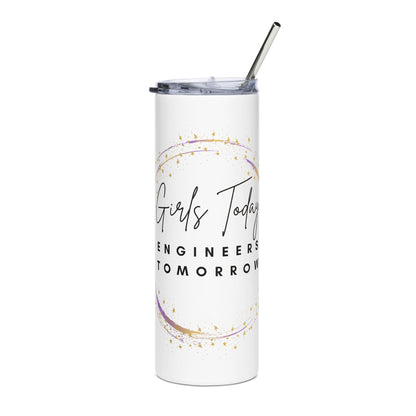 Girls Today Engineers Tomorrow Slim Steel Tumbler - White