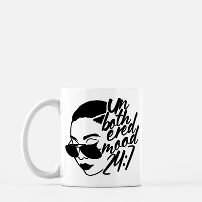 Unbothered Mug 15oz