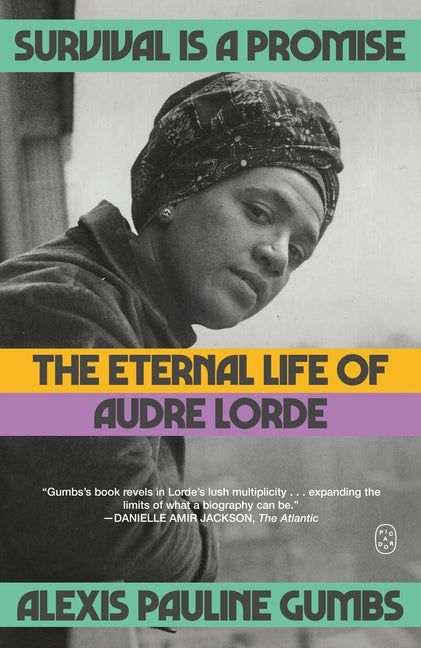 Survival Is a Promise: The Eternal Life of Audre Lorde