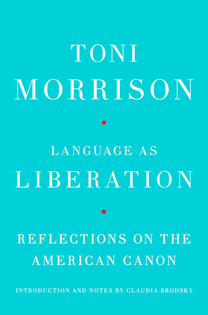 Language as Liberation: Reflections on the American Canon