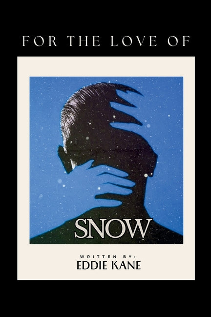 For The Love of Snow