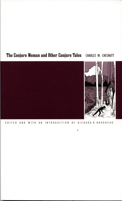 The Conjure Woman and Other Conjure Tales