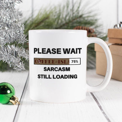 Sarcasm Loading Mug 15oz - Mugs