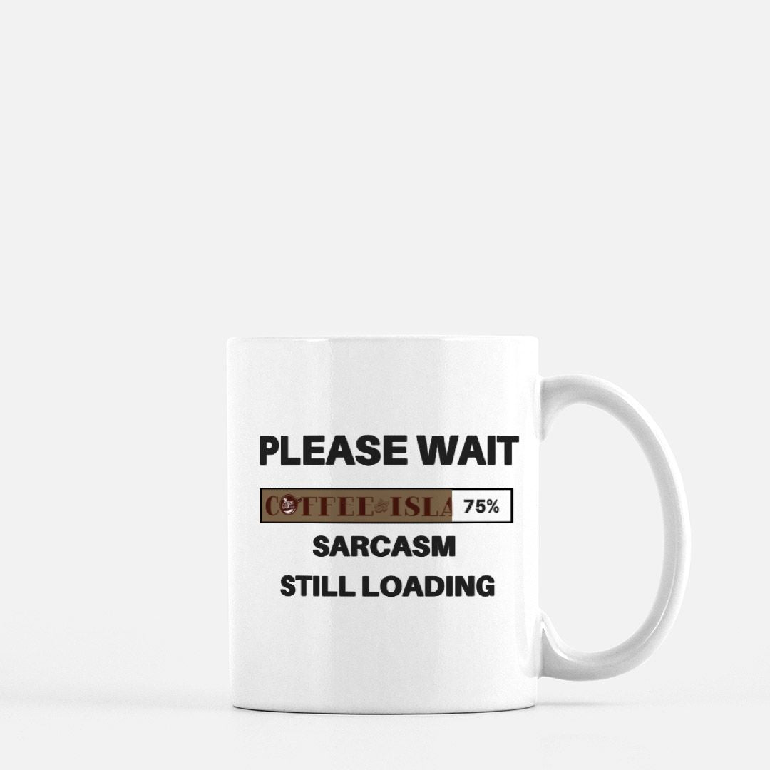 Sarcasm Loading Mug 12oz