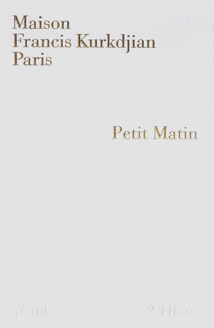 MAISON FRANCIS KURKDJIAN PETIT MATIN EAU DE PARFUM SPRAY UNISEX 2.4 Oz / 70ml
