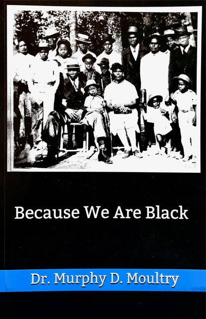 Because We Are Black HARDBACK