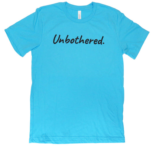 Unbothered T-Shirt