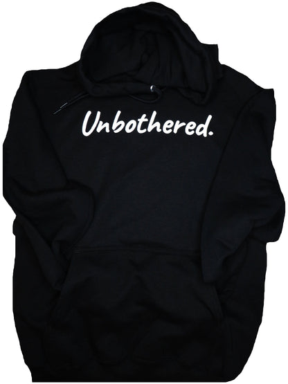 Unbothered Hoodie