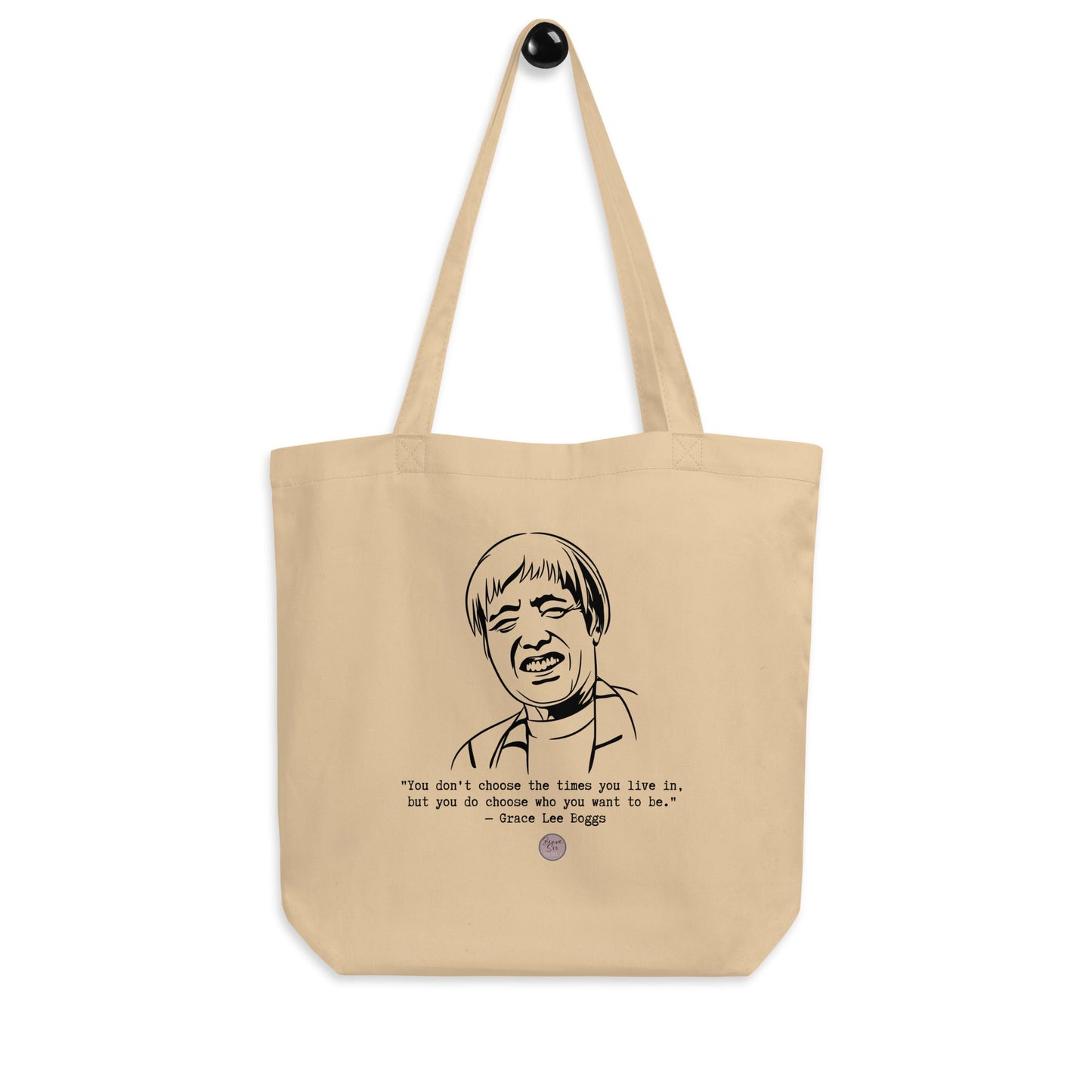 Grace Lee Boggs "You Don't Choose the Time" Eco Tote Bag