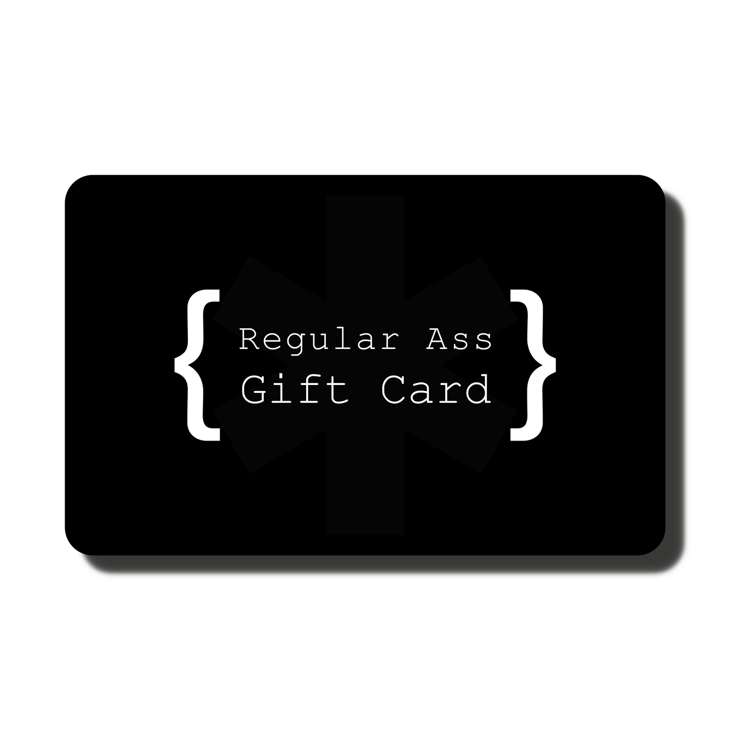 Regular Ass Candles Gift Card