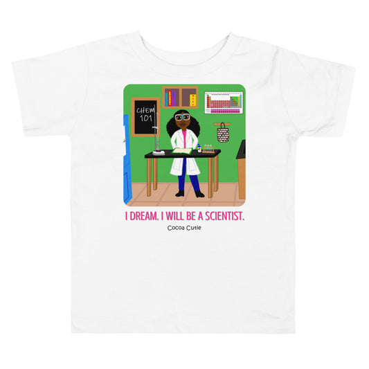 Scientist Yanna Cocoa Cutie I Dream. I Will. Toddler Tee(Girl)