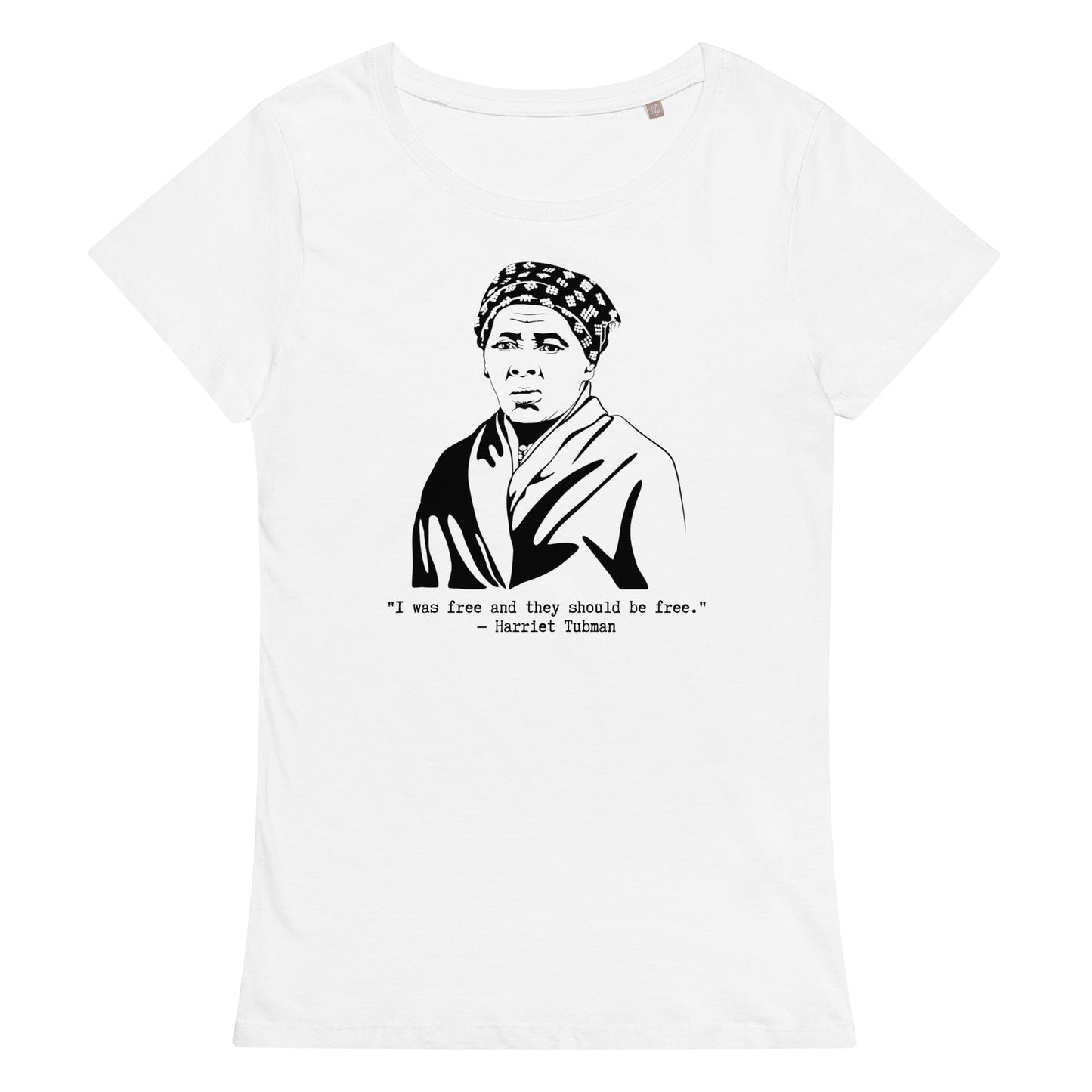 Harriet Tubman "They Should be Free" organic t-shirt